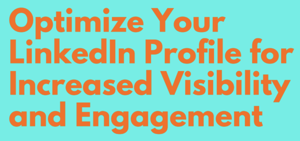 Boosting Your LinkedIn Visibility